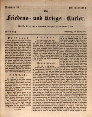 Der Friedens- u. Kriegs-Kurier (Nürnberger Friedens- und Kriegs-Kurier) Montag 16. März 1840