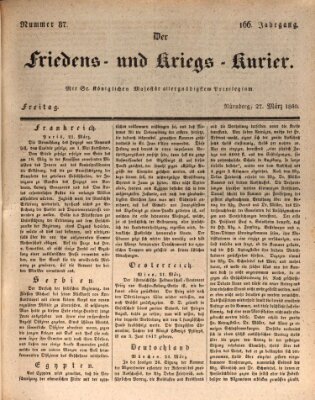 Der Friedens- u. Kriegs-Kurier (Nürnberger Friedens- und Kriegs-Kurier) Freitag 27. März 1840