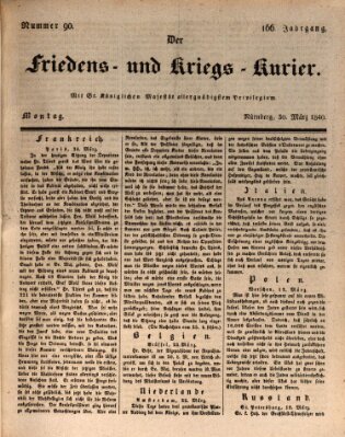 Der Friedens- u. Kriegs-Kurier (Nürnberger Friedens- und Kriegs-Kurier) Montag 30. März 1840