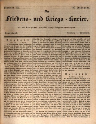 Der Friedens- u. Kriegs-Kurier (Nürnberger Friedens- und Kriegs-Kurier) Samstag 11. April 1840