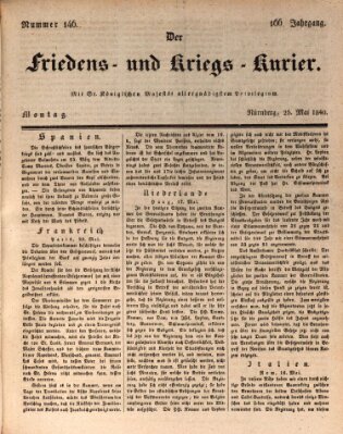 Der Friedens- u. Kriegs-Kurier (Nürnberger Friedens- und Kriegs-Kurier) Montag 25. Mai 1840