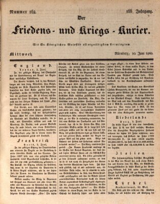 Der Friedens- u. Kriegs-Kurier (Nürnberger Friedens- und Kriegs-Kurier) Mittwoch 10. Juni 1840