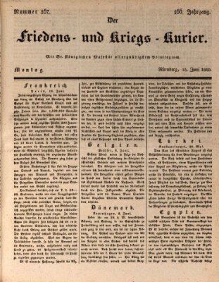 Der Friedens- u. Kriegs-Kurier (Nürnberger Friedens- und Kriegs-Kurier) Montag 15. Juni 1840