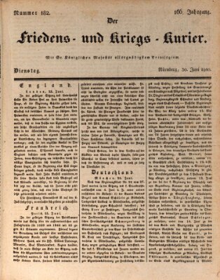 Der Friedens- u. Kriegs-Kurier (Nürnberger Friedens- und Kriegs-Kurier) Dienstag 30. Juni 1840