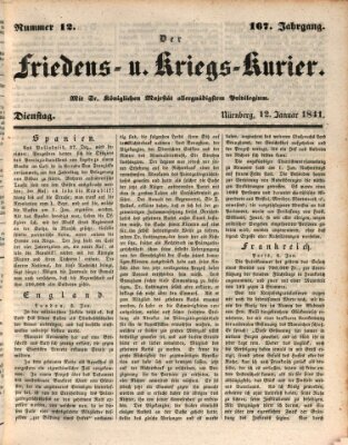 Der Friedens- u. Kriegs-Kurier (Nürnberger Friedens- und Kriegs-Kurier) Dienstag 12. Januar 1841