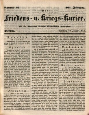 Der Friedens- u. Kriegs-Kurier (Nürnberger Friedens- und Kriegs-Kurier) Dienstag 26. Januar 1841