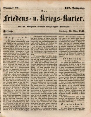 Der Friedens- u. Kriegs-Kurier (Nürnberger Friedens- und Kriegs-Kurier) Freitag 19. März 1841