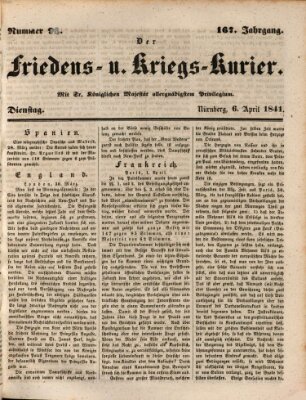 Der Friedens- u. Kriegs-Kurier (Nürnberger Friedens- und Kriegs-Kurier) Dienstag 6. April 1841