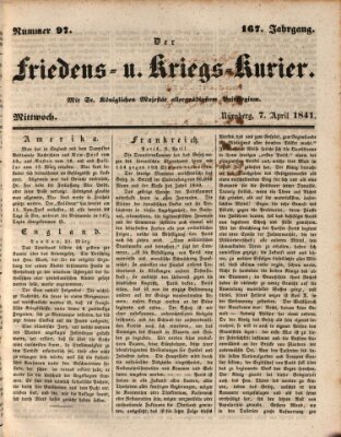 Der Friedens- u. Kriegs-Kurier (Nürnberger Friedens- und Kriegs-Kurier) Mittwoch 7. April 1841