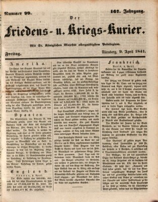 Der Friedens- u. Kriegs-Kurier (Nürnberger Friedens- und Kriegs-Kurier) Freitag 9. April 1841