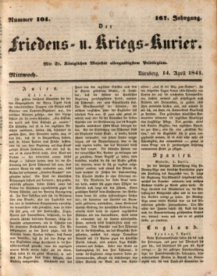 Der Friedens- u. Kriegs-Kurier (Nürnberger Friedens- und Kriegs-Kurier) Mittwoch 14. April 1841