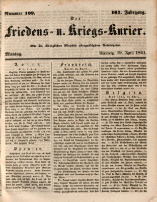 Der Friedens- u. Kriegs-Kurier (Nürnberger Friedens- und Kriegs-Kurier) Monday 19. April 1841