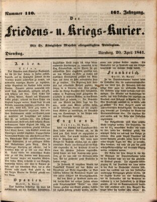 Der Friedens- u. Kriegs-Kurier (Nürnberger Friedens- und Kriegs-Kurier) Dienstag 20. April 1841