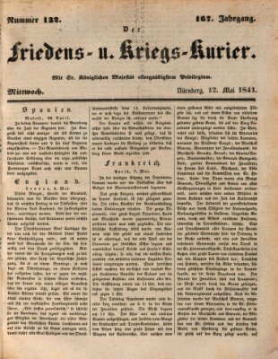 Der Friedens- u. Kriegs-Kurier (Nürnberger Friedens- und Kriegs-Kurier) Mittwoch 12. Mai 1841