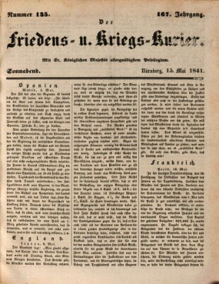 Der Friedens- u. Kriegs-Kurier (Nürnberger Friedens- und Kriegs-Kurier) Samstag 15. Mai 1841