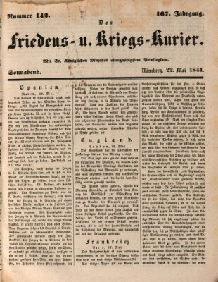 Der Friedens- u. Kriegs-Kurier (Nürnberger Friedens- und Kriegs-Kurier) Samstag 22. Mai 1841