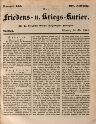 Der Friedens- u. Kriegs-Kurier (Nürnberger Friedens- und Kriegs-Kurier) Montag 24. Mai 1841