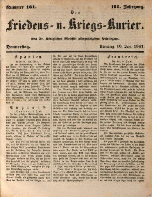 Der Friedens- u. Kriegs-Kurier (Nürnberger Friedens- und Kriegs-Kurier) Donnerstag 10. Juni 1841