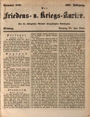 Der Friedens- u. Kriegs-Kurier (Nürnberger Friedens- und Kriegs-Kurier) Montag 21. Juni 1841