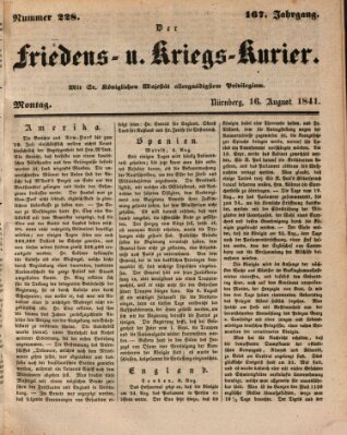 Der Friedens- u. Kriegs-Kurier (Nürnberger Friedens- und Kriegs-Kurier) Montag 16. August 1841