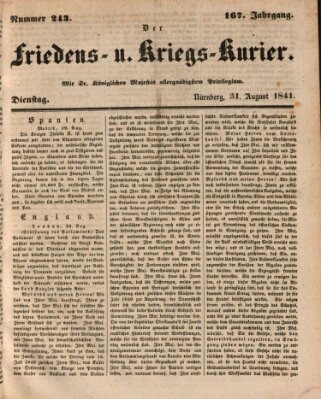 Der Friedens- u. Kriegs-Kurier (Nürnberger Friedens- und Kriegs-Kurier) Dienstag 31. August 1841