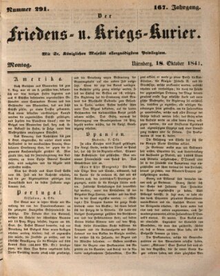 Der Friedens- u. Kriegs-Kurier (Nürnberger Friedens- und Kriegs-Kurier) Montag 18. Oktober 1841