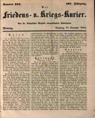 Der Friedens- u. Kriegs-Kurier (Nürnberger Friedens- und Kriegs-Kurier) Montag 15. November 1841