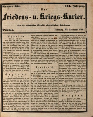 Der Friedens- u. Kriegs-Kurier (Nürnberger Friedens- und Kriegs-Kurier) Dienstag 30. November 1841