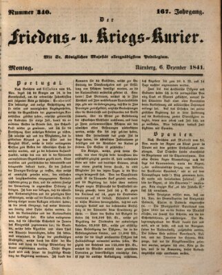 Der Friedens- u. Kriegs-Kurier (Nürnberger Friedens- und Kriegs-Kurier) Montag 6. Dezember 1841