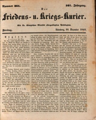 Der Friedens- u. Kriegs-Kurier (Nürnberger Friedens- und Kriegs-Kurier) Freitag 31. Dezember 1841