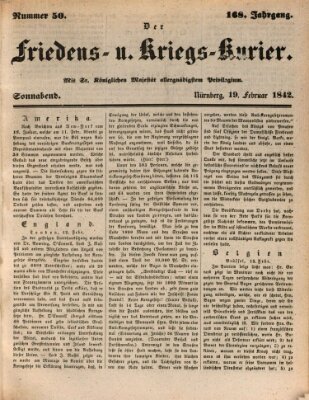 Der Friedens- u. Kriegs-Kurier (Nürnberger Friedens- und Kriegs-Kurier) Samstag 19. Februar 1842