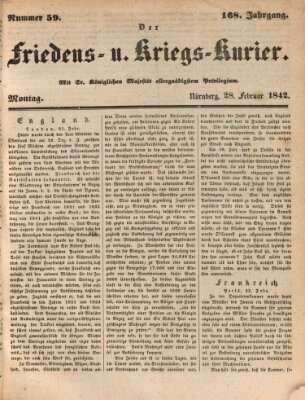 Der Friedens- u. Kriegs-Kurier (Nürnberger Friedens- und Kriegs-Kurier) Montag 28. Februar 1842