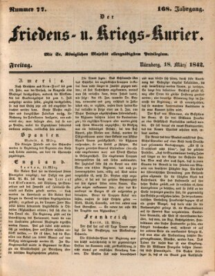 Der Friedens- u. Kriegs-Kurier (Nürnberger Friedens- und Kriegs-Kurier) Freitag 18. März 1842