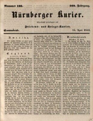 Nürnberger Kurier (Nürnberger Friedens- und Kriegs-Kurier) Samstag 15. April 1843