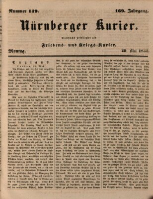 Nürnberger Kurier (Nürnberger Friedens- und Kriegs-Kurier) Montag 29. Mai 1843