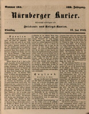 Nürnberger Kurier (Nürnberger Friedens- und Kriegs-Kurier) Dienstag 13. Juni 1843