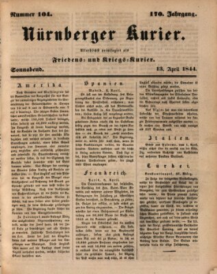 Nürnberger Kurier (Nürnberger Friedens- und Kriegs-Kurier) Samstag 13. April 1844