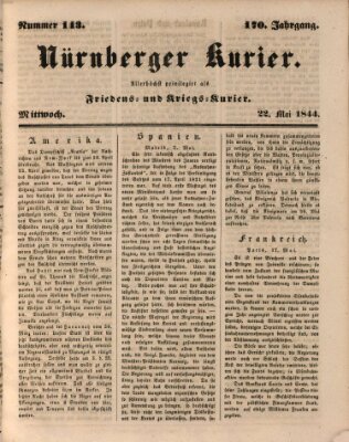 Nürnberger Kurier (Nürnberger Friedens- und Kriegs-Kurier) Mittwoch 22. Mai 1844