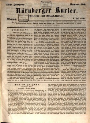 Nürnberger Kurier (Nürnberger Friedens- und Kriegs-Kurier) Montag 1. Juli 1844