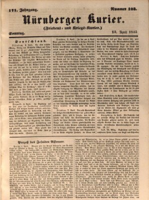 Nürnberger Kurier (Nürnberger Friedens- und Kriegs-Kurier) Sonntag 13. April 1845