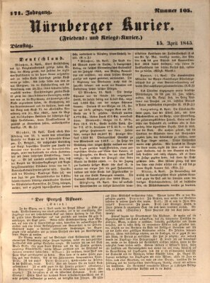 Nürnberger Kurier (Nürnberger Friedens- und Kriegs-Kurier) Dienstag 15. April 1845