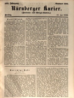 Nürnberger Kurier (Nürnberger Friedens- und Kriegs-Kurier) Freitag 11. Juli 1845