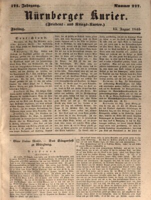 Nürnberger Kurier (Nürnberger Friedens- und Kriegs-Kurier) Freitag 15. August 1845