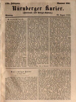 Nürnberger Kurier (Nürnberger Friedens- und Kriegs-Kurier) Montag 18. August 1845