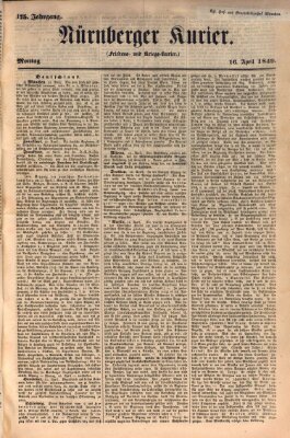 Nürnberger Kurier (Nürnberger Friedens- und Kriegs-Kurier) Montag 16. April 1849