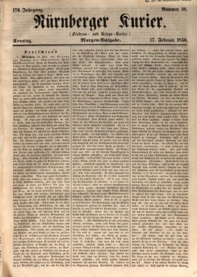 Nürnberger Kurier (Nürnberger Friedens- und Kriegs-Kurier) Sonntag 17. Februar 1850