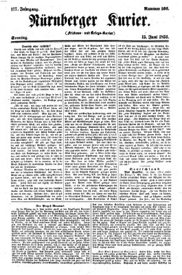 Nürnberger Kurier (Nürnberger Friedens- und Kriegs-Kurier) Sonntag 15. Juni 1851