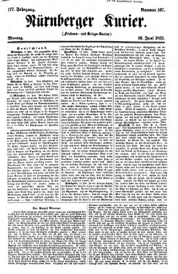 Nürnberger Kurier (Nürnberger Friedens- und Kriegs-Kurier) Montag 16. Juni 1851