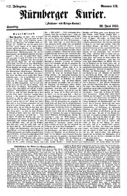 Nürnberger Kurier (Nürnberger Friedens- und Kriegs-Kurier) Sonntag 22. Juni 1851