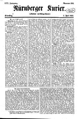 Nürnberger Kurier (Nürnberger Friedens- und Kriegs-Kurier) Dienstag 1. Juli 1851